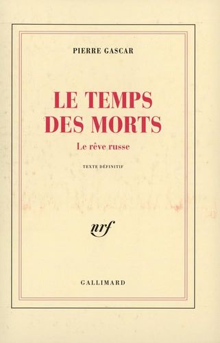 Pierre Gascar Le temps des morts